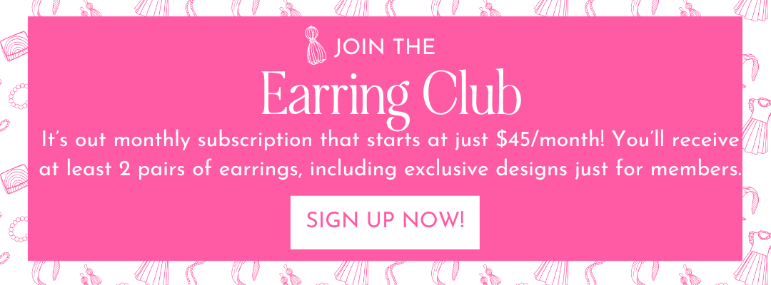 join the Earring Club starting at $45/month!