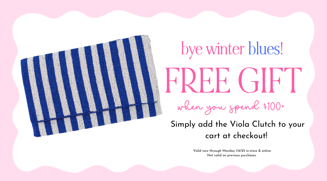 Spend $100 and receive the Viola clutch for free!